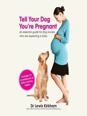 Tell Your Dog You're Pregnant - Audiobook
